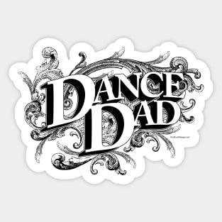 Dance Dad - dance parent Sticker